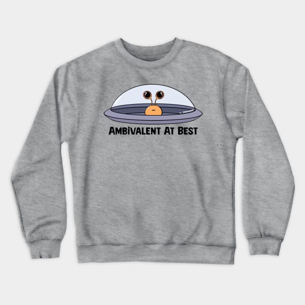 Ambivalent Alien And His UFO Crewneck Sweatshirt by SkullFern